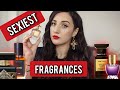 TOP 10 SEXIEST FRAGRANCES for Ladies.