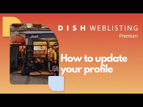 DISH Weblisting Premium - How to update your profile