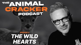 The Animal Cracker Podcast /// The Wild Hearts Sanctuary /// Ep 3