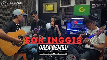 SOK INGGIS - ABIEL JATNIKA (LIVE COVER DHEA GEMOII) POJOK SUARA VERSI AKUSTIK