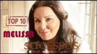 MELISSA - AS MELHORES - TOP 10 SUCESSOS