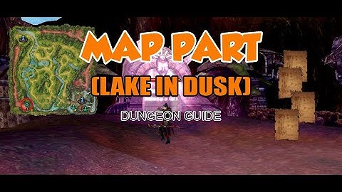 Map Part Dungeon Guide Cabal / Dada TV / Cabal Online