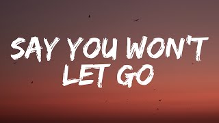 Video thumbnail of "James Arthur - Say You Won't Let Go (Lyrics)"