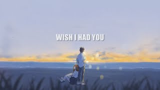 Ruel - WISH I HAD YOU (lyrics)