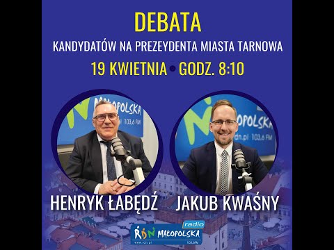 Debata kandydatów na prezydenta Tarnowa: Henryk Łabędź - Jakub Kwaśny (19.04.24 r.)
