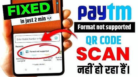 🔧 Paytm QR Code Scan Nahi Ho Raha Hai? Format Not Supported Error Ka 100% Solution!