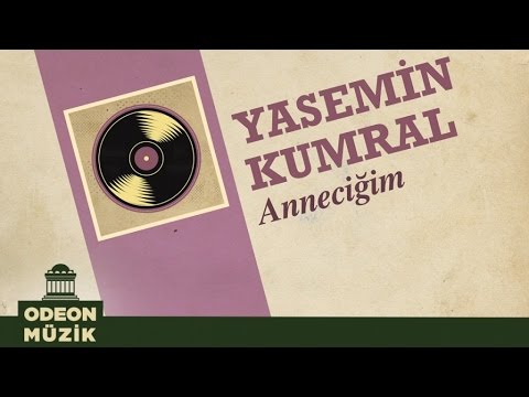 Yasemin Kumral - Anneciğim (45'lik)