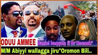 Oromoon Bilisoomeera'Dr Abiyyi Ahmed//Daniel baqqala dhiiga oromoo?/5/8/2024 #AGM #OMN #news