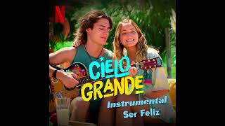 Video thumbnail of "1)  Cielo Grande 2  🎧 Ser Feliz 🎧Instrumental"