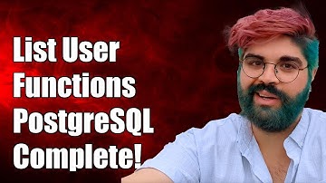 How to List All User-Defined Functions in PostgreSQL: A Complete Guide