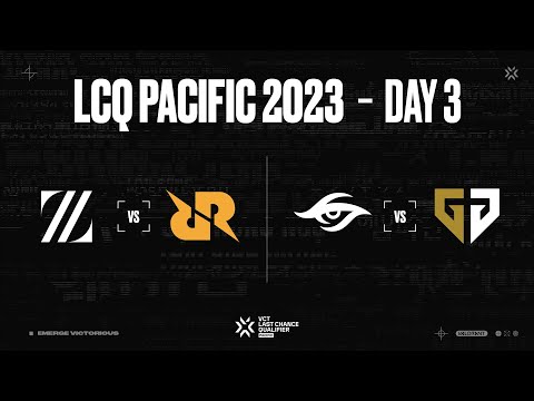 VCT Last Chance Qualifier Pacific - Day 03