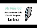 Mocca- Lalo Ebratt, Trapical - Letra | Mi Música