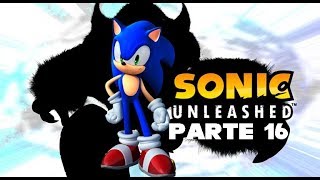 Sonic Unleashed - Español - Parte 16 - Xbox 360