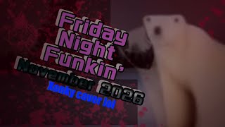 Friday night funkin vs November 2026 - REMIX November 2026 - [Xonky-cover] +FLP