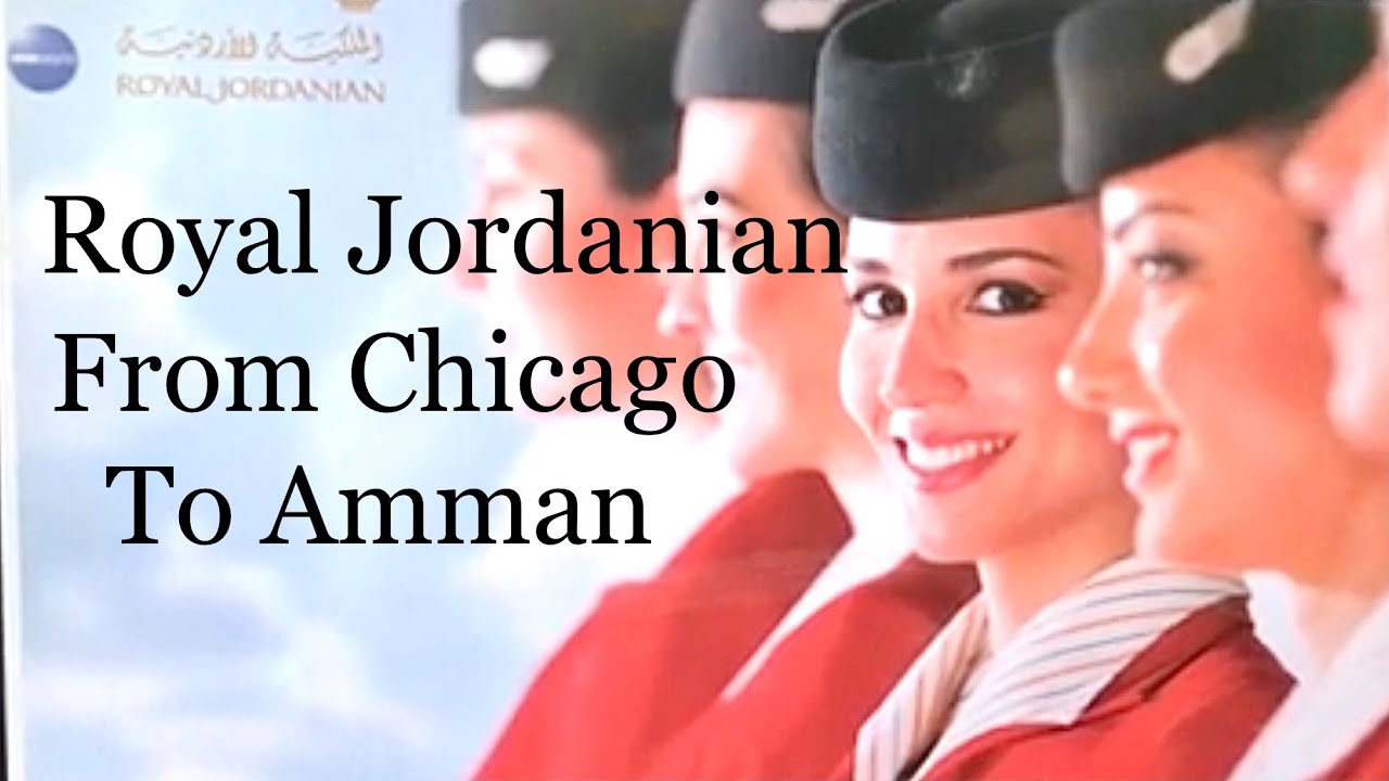 Royal Jordanian Airlines From Chicago U.S.A To Amman Jordan YouTube