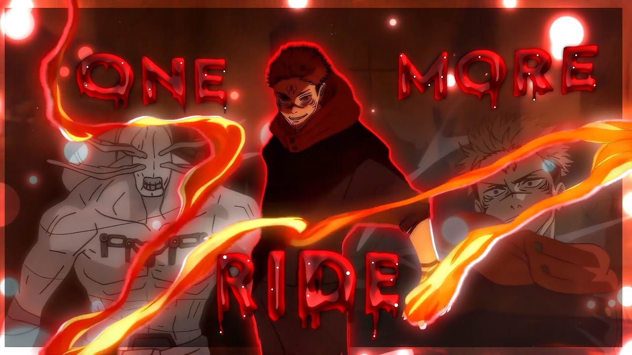 Sukuna - One more ride | [AMV/Edit] (+Project File ?) - YouTube