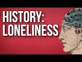 HISTORY OF IDEAS - Loneliness