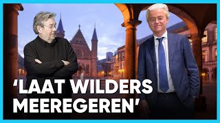 Laat Geert Wilders meeregeren: 'Hij komt vanzelf in de problemen'