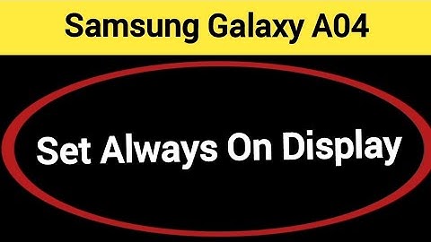 How to set always on display, Samsung galaxy A04s me alway on display kaise set karen
