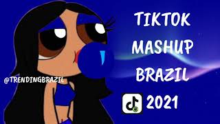 TIKTOK MASHUP BRAZIL 2021 (MÙSICAS TIK TOK) DANCE SE SOUBER