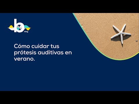 Cómo cuidar las prótesis auditivas en verano - Visualfy