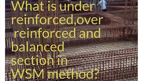 Lecture-4 what is under reinforced, overreinforced & balanced section?In W.S.M.  Mppsc-Ae/Uppsc-Ae.