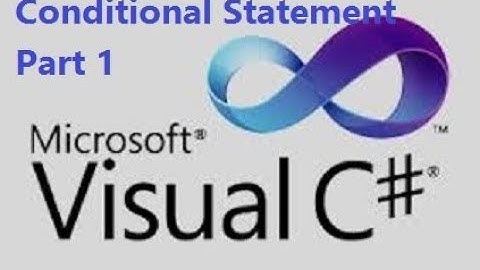 C# Training - Conditional Statement Part 1