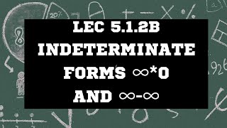 Lec 5.1.2 Case 2. Indeterminate Forms & L'Hospital's Rule