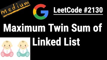 Maximum Twin Sum of a Linked List - LeetCode #2130 Python, JavaScript, Java and C++