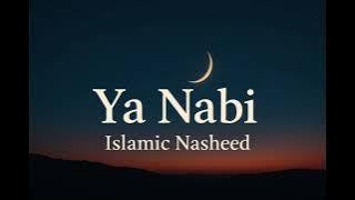 Ya Nabi - Islamic song (Nasheed 2025)