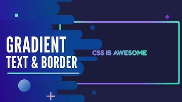 Gradientes en textos y bordes con CSS