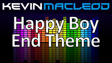 Kevin MacLeod: Happy Boy End Theme
