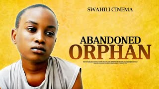 Yatima Aliyetelekezwa | Latest Swahili Bongo Movies
