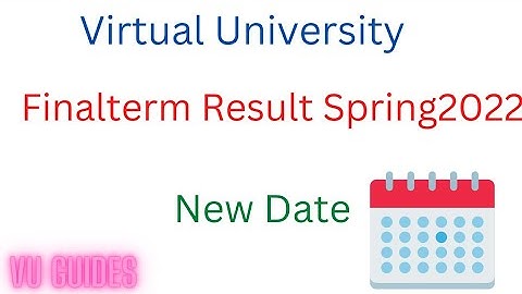 Virtual University Announce new Result date of Finalterm Exams Spring2022#vu #result #date