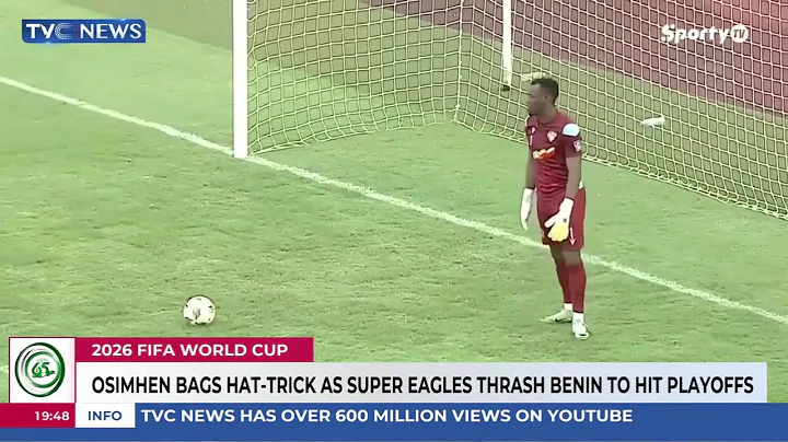 Osimhen Bags Hat-Trick As Super Eagles Thrash Benin To Hit Playoffs