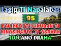 PALIMED ITI LIKUDAN TI KINASINGPET TI ASAWAK – letter fr Janet｜LAGIP TI NAPALABAS｜Ilocano Old Radio