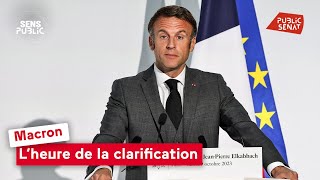 Macron, l'heure de la clarification