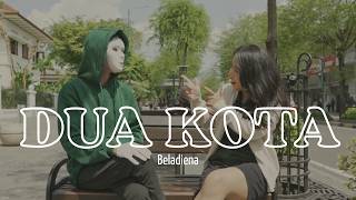 Beladiena - Dua Kota (Official Music Video)