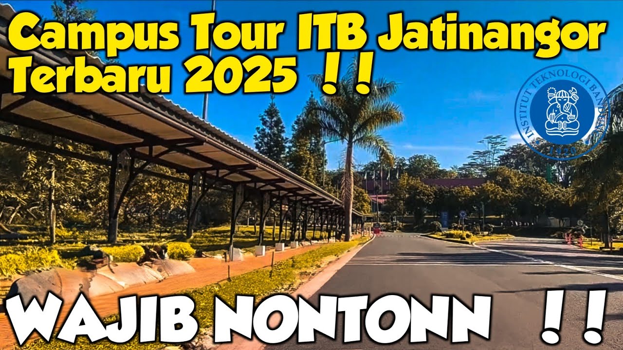 Campus Tour ITB Jatinangor – Jelajahi Kampus Asri & Modern!