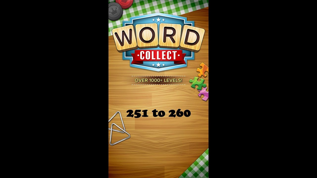 Word Collect Level 251 252 253 254 255 256 257 258 259 260 By Puzzlesolver