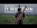 Bruno Mars - It Will Rain (Sape Cover by Alif Fakod)