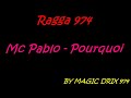 Mc Pablo Pourquoi Ragga 974 BY MAGIC DRIX 974 mp3