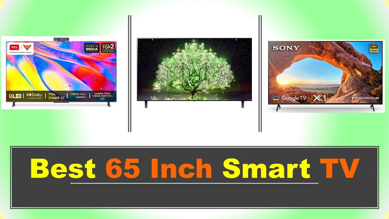 Top 6 Best 65 Inch Smart TV in India BEST 65 INCH TV TO BUY IN INIDA