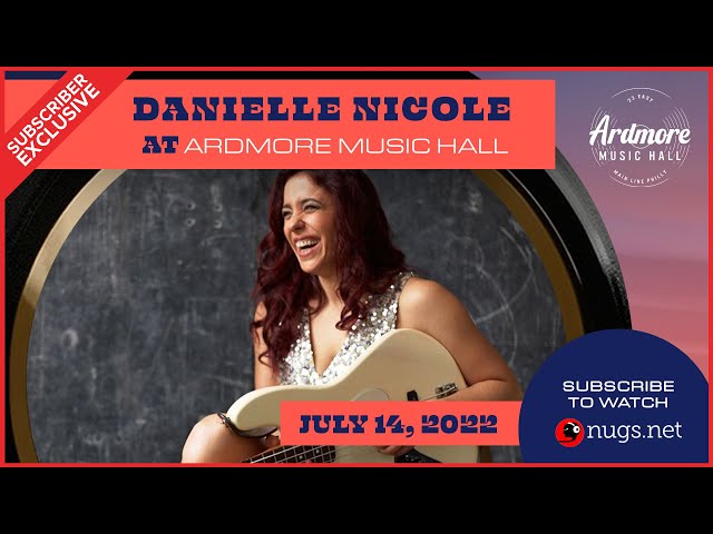 Danielle Nicole LIVE at Ardmore Music Hall 7/14/22 - YouTube
