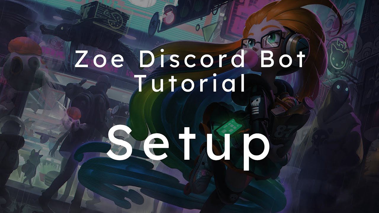 Zoe Setup  Zoe Discord Bot Wiki
