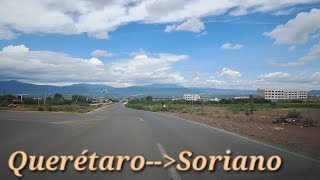 From Querétaro to Soriano ( Querétaro - El Marqués - Colón ) #StaMaBegoña #Atongo #carbonera #zam...