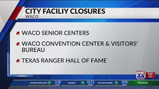 City of Waco closing certain facilities to the public