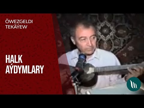 Öwezgeldi Tekäýew - Halk aýdymlary (Türkmen toýy)