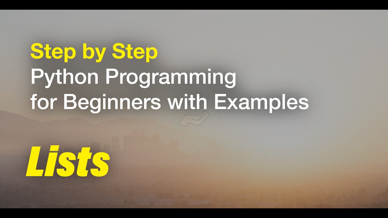 4/5 Step by Step Python Tutorial for Beginners Course with Examples ...