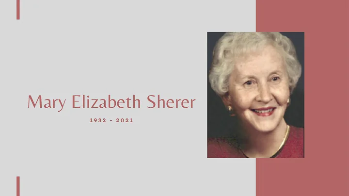 05.14.21 Mary Elizabeth Sherer Funeral Service